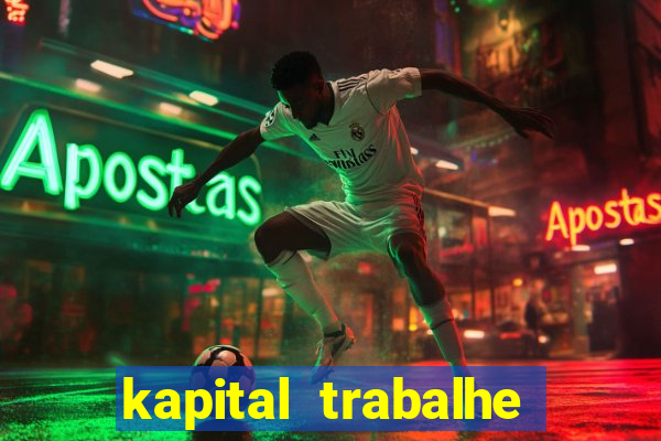 kapital trabalhe conosco porto velho